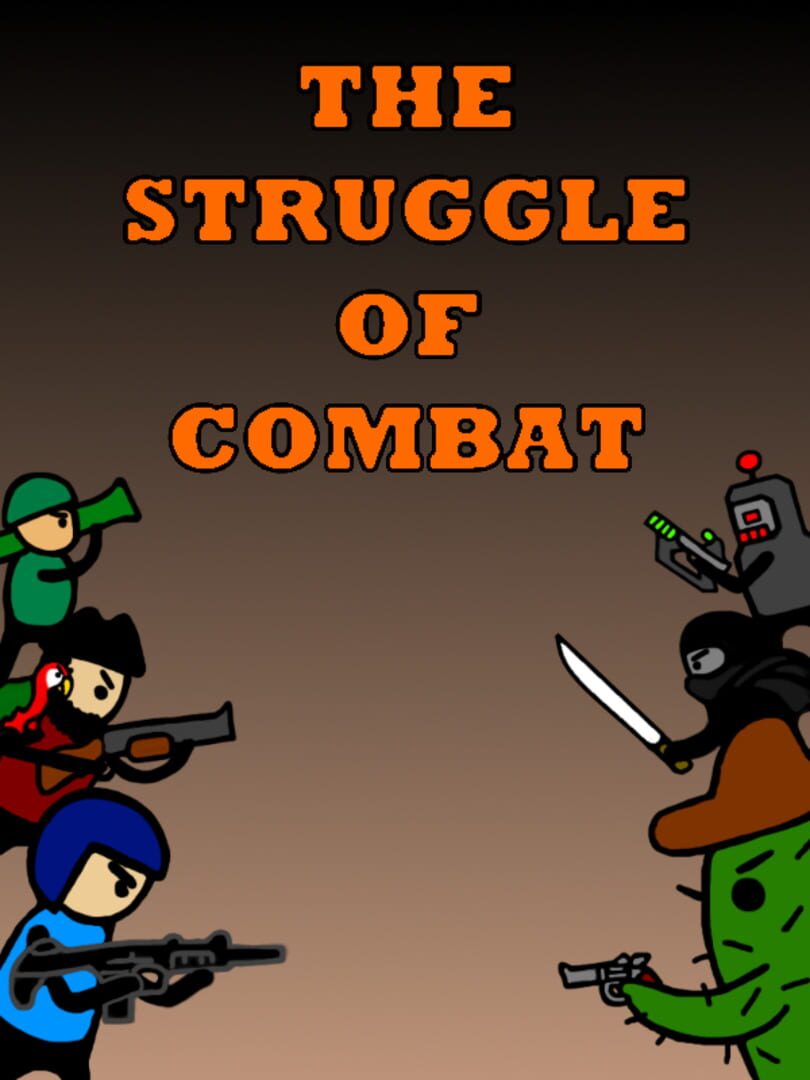 The Struggle of Combat