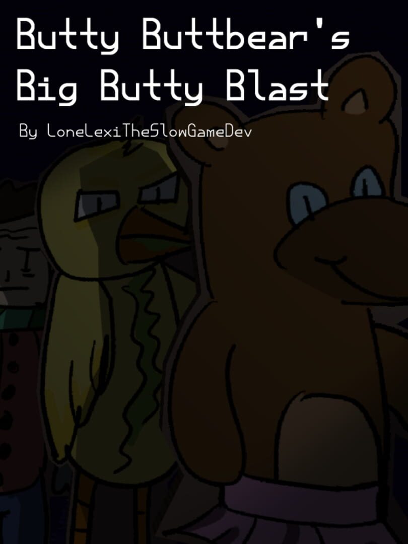 Butty Buttbear's Big Butty Blast
