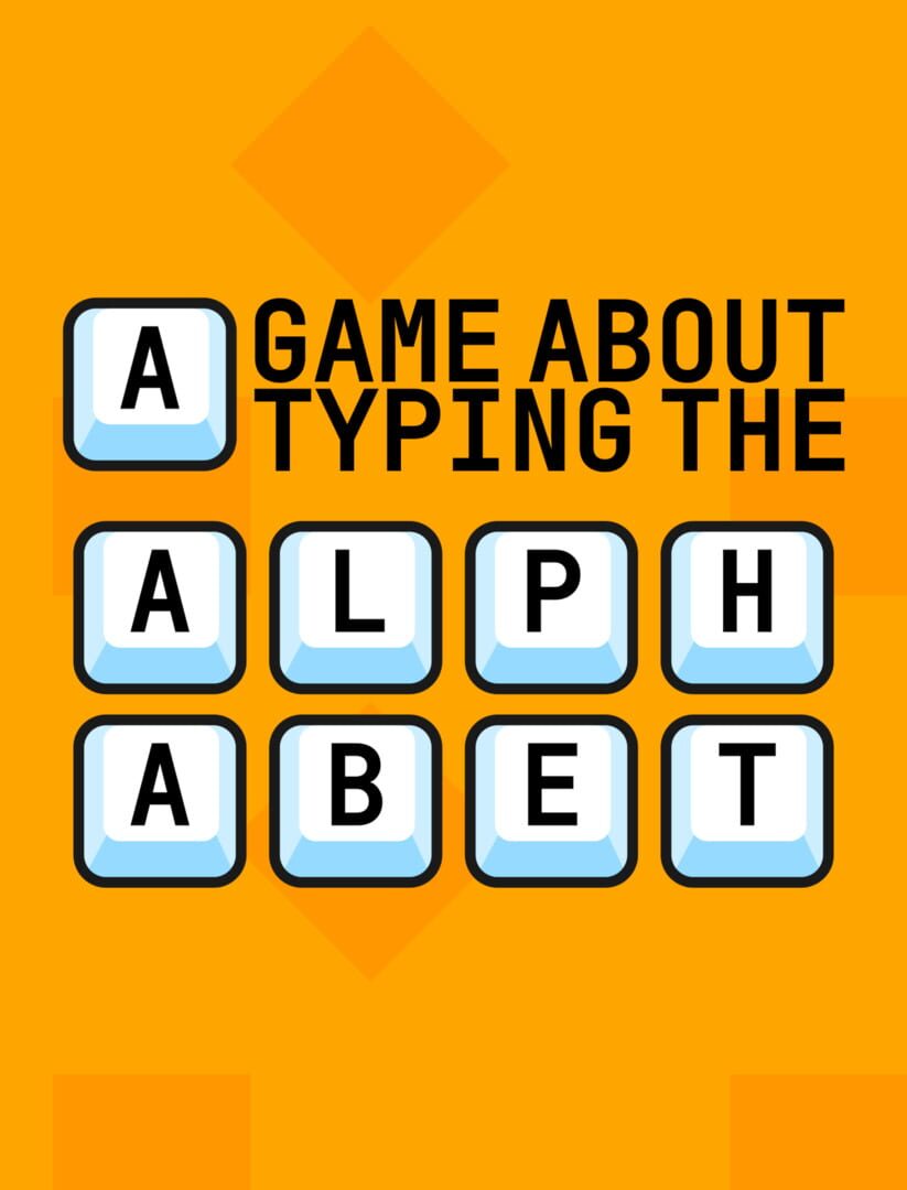 A Game About Typing The Alphabet