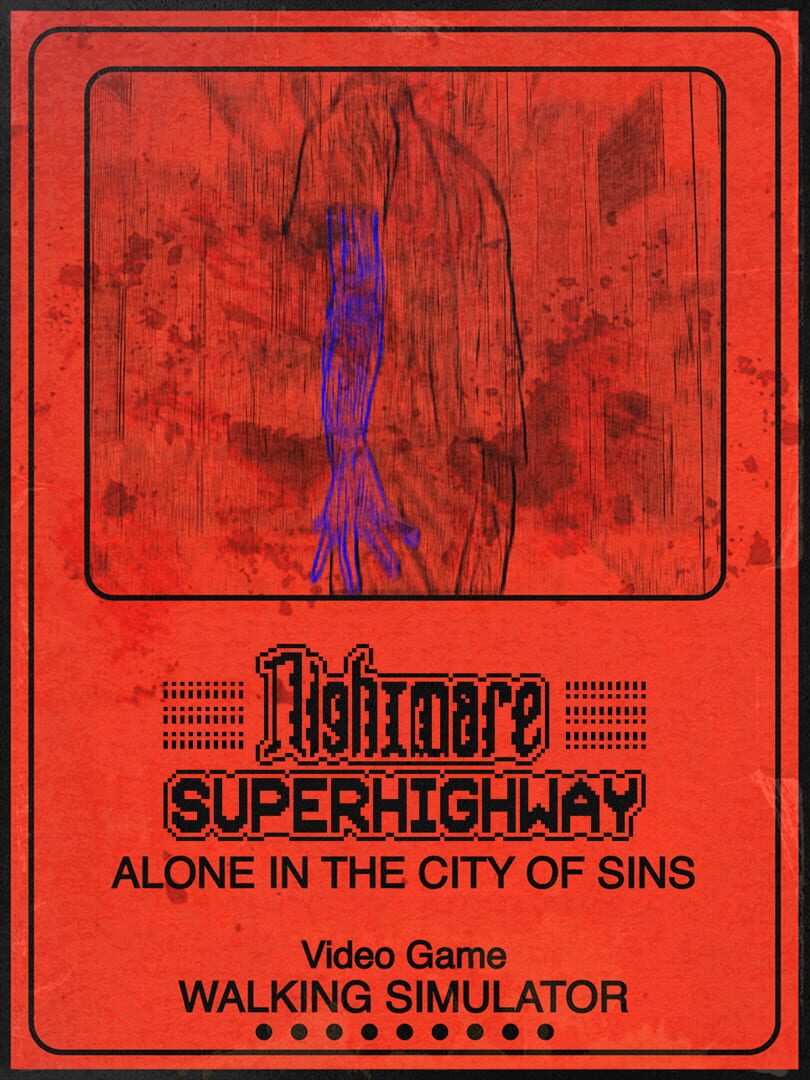 Nightmare SuperHighway