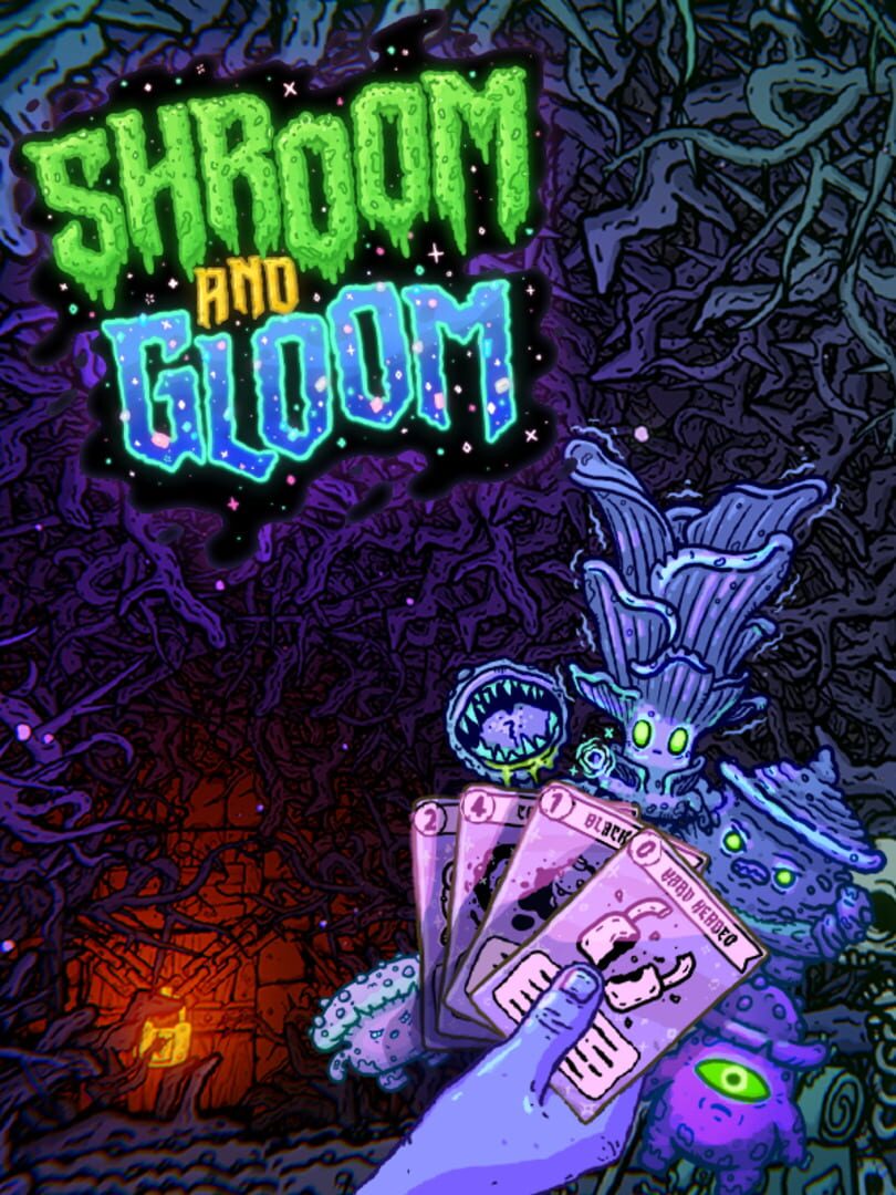 Shroom and Gloom