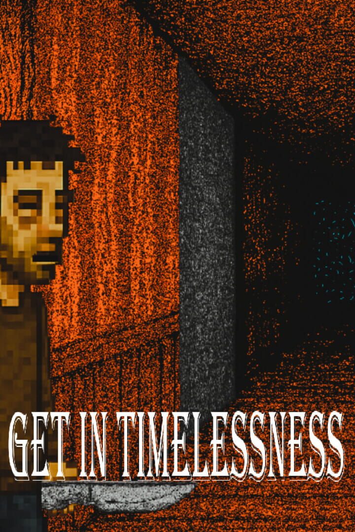 Get in Timelessness