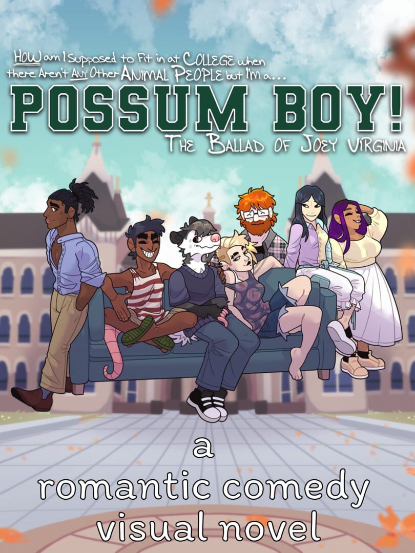 How Am I Supposed to Fit In at College When There Aren’t Any Other Animal People but I’m a Possum Boy!: The Ballad of Joey Virginia